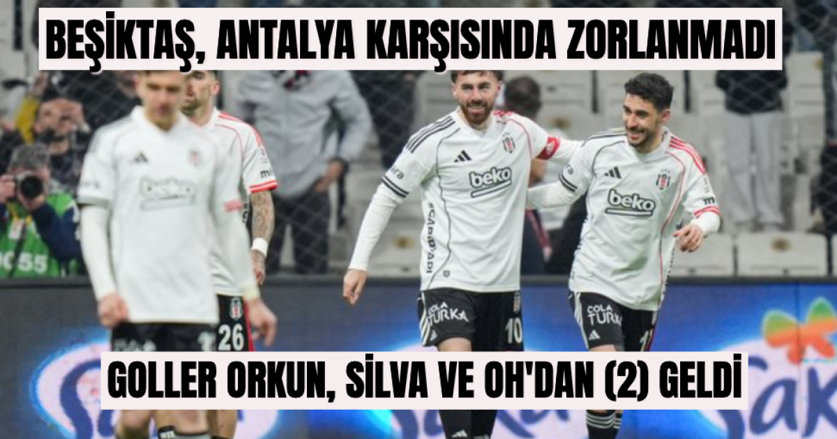 Beşiktaş, Antalyaspor Karşısında Bol Gollü Bir Galibiyet Alırken, Rakibini Ateşe Attı
