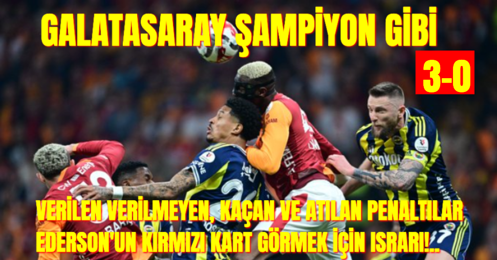 Galatasaray, Fenerbahçe'yi Mağlup Etti, Şampiyonluğunu Neredeyse İlan Etti: 3-0
