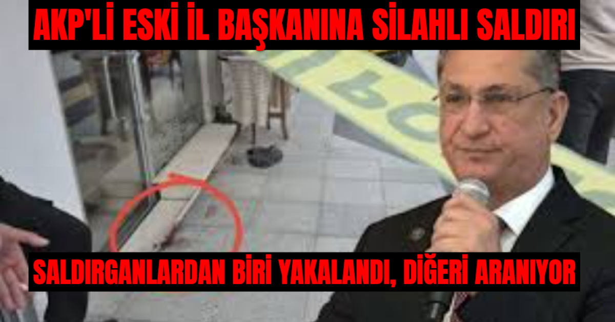 AKP Muğla Eski İl Başkanı Haluk Laçin Silahlı Saldırıya Uğradı